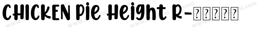 CHICKEN Pie Height R字体转换